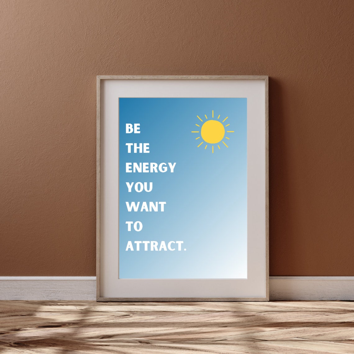 Be the Energy You Want to Attract Sun Quote Motivational Art Poster - Image 3