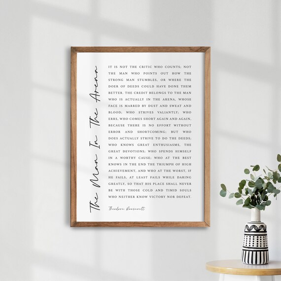 The Famous Man In The Arena Theodore Roosevelt Quote Art Poster