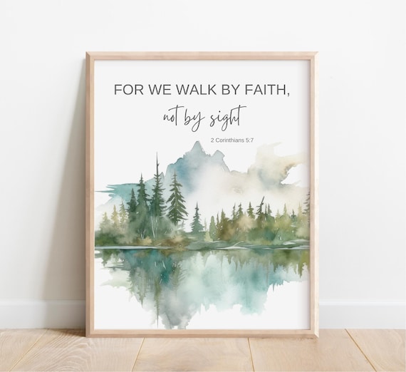 2 Corinthians 57 For We Walk By Faith Not Sight Bible Verse Wall Art Christian Gift Scripture Print Watercolor Landscape Mountain