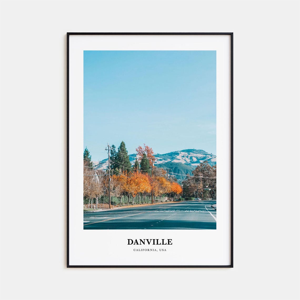 Danville Print California Danville Photo Poster Danville Travel Wall Art Danville Map Print Danville Photography Print Danville Usa