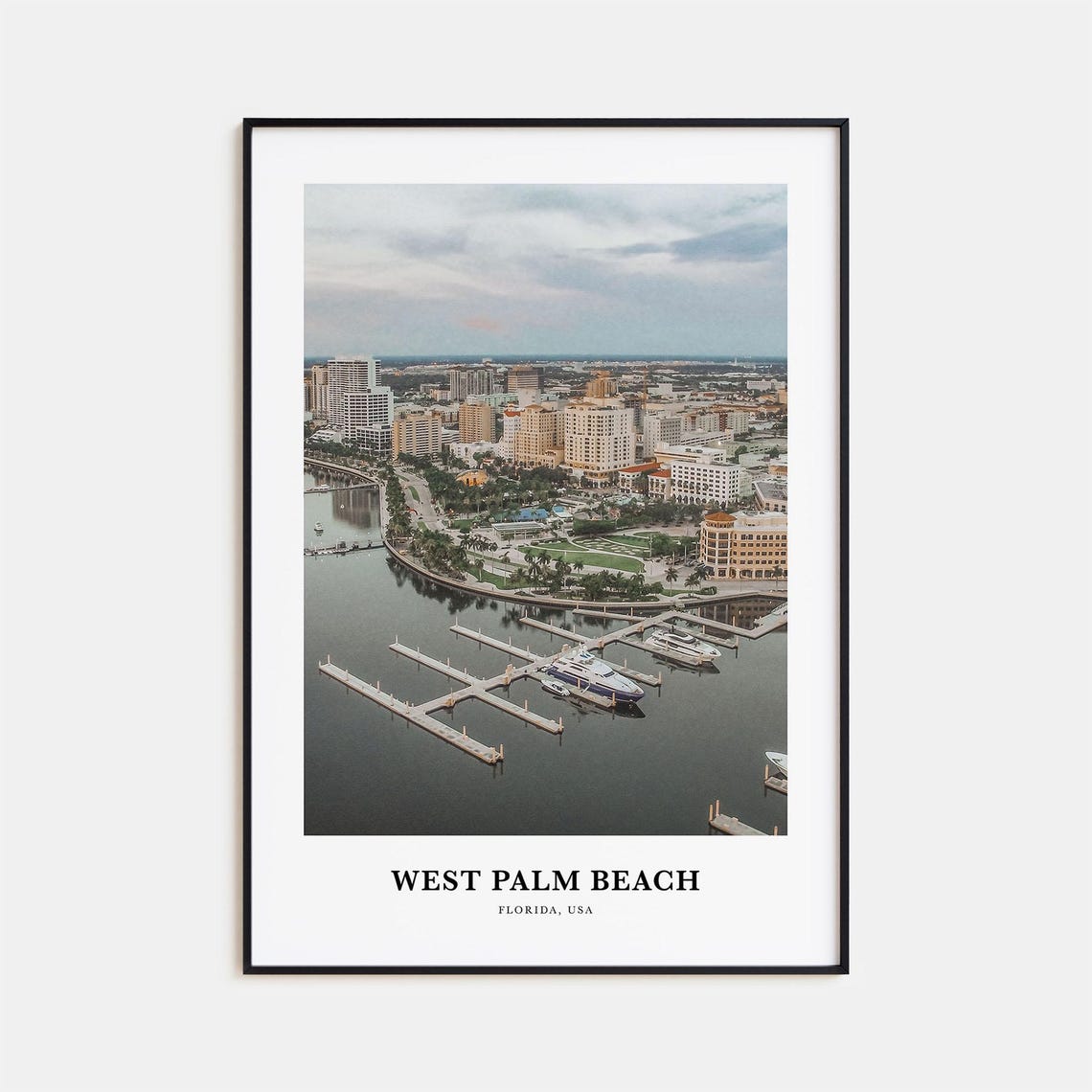 West Palm Beach Florida Marina Downtown Skyline Aerial View Poster