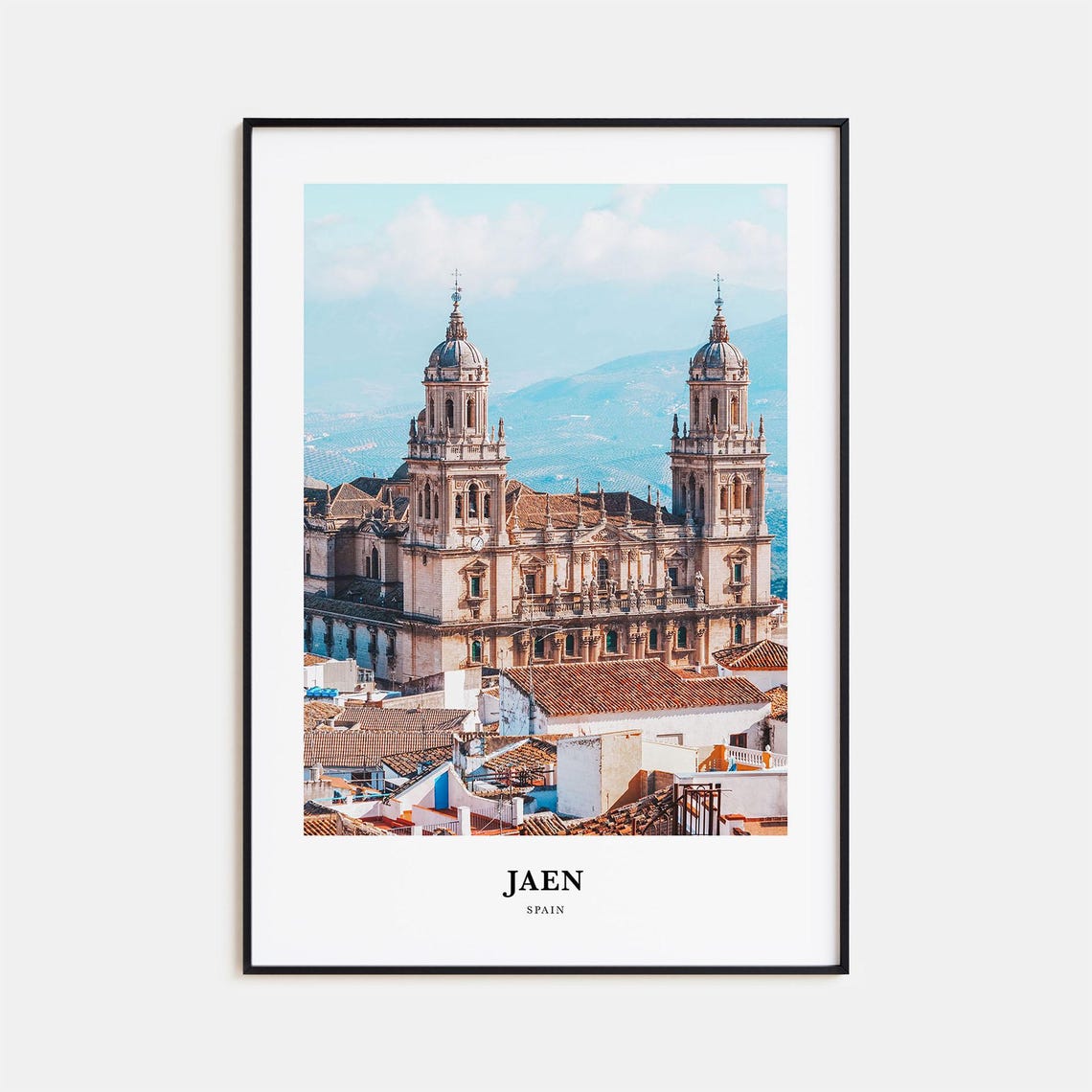 Jaen Spain Cathedral Twin Towers Old Town Historic Photo Poster