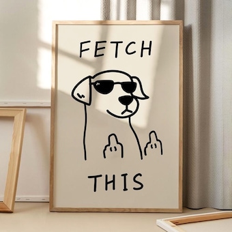 Fetch This Dog Art Poster Trendy Wall Funny Decor Retro Home Printed Gift