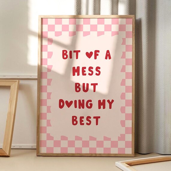 Bit of a Mess but Doing My Best Pink Checkered Self Love Quote Poster