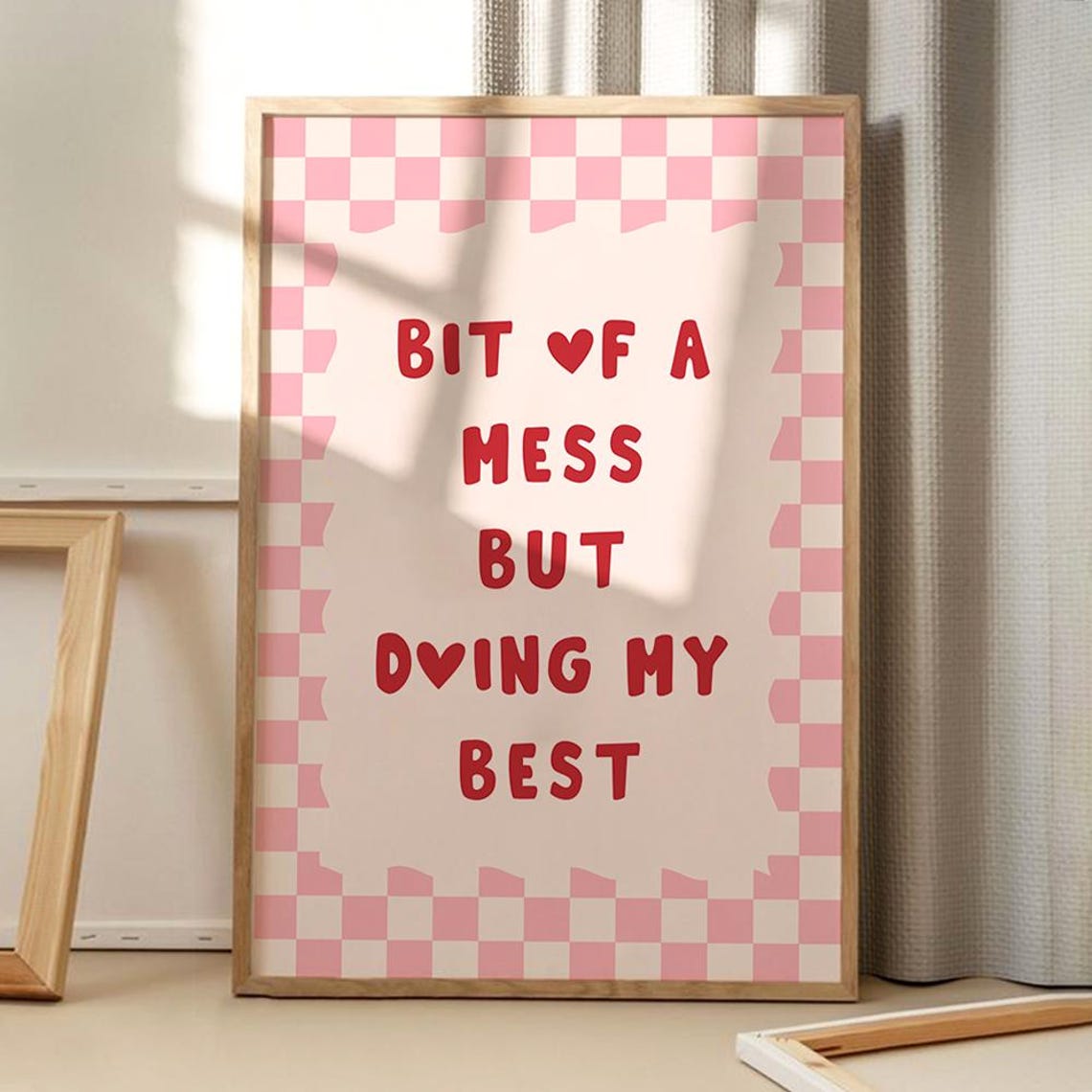 Bit of a Mess but Doing My Best Pink Checkered Self Love Quote Poster