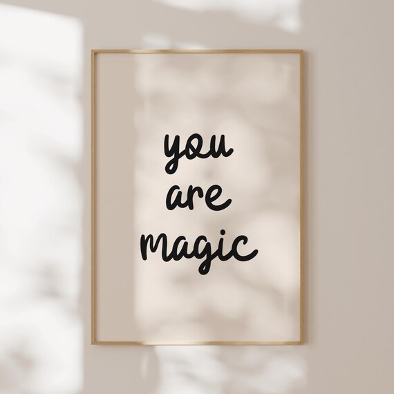 You Are Magic Handwritten Script Affirmation Quote Nursery Poster