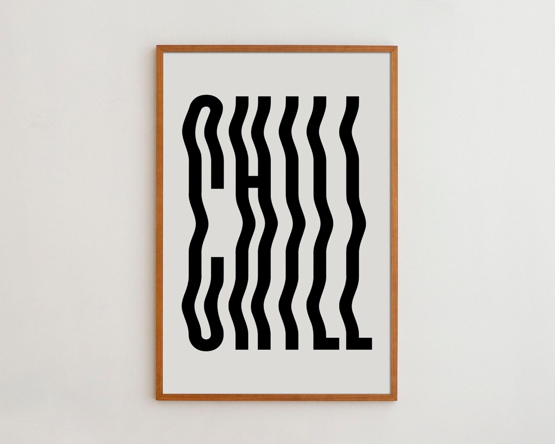 Chill Wave Typography Print, Black And White Minimalist