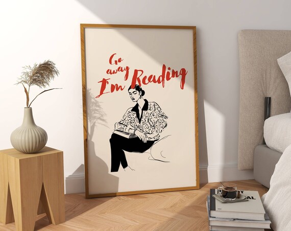 Go Away I'm Reading, Book Nook Decor Poster
