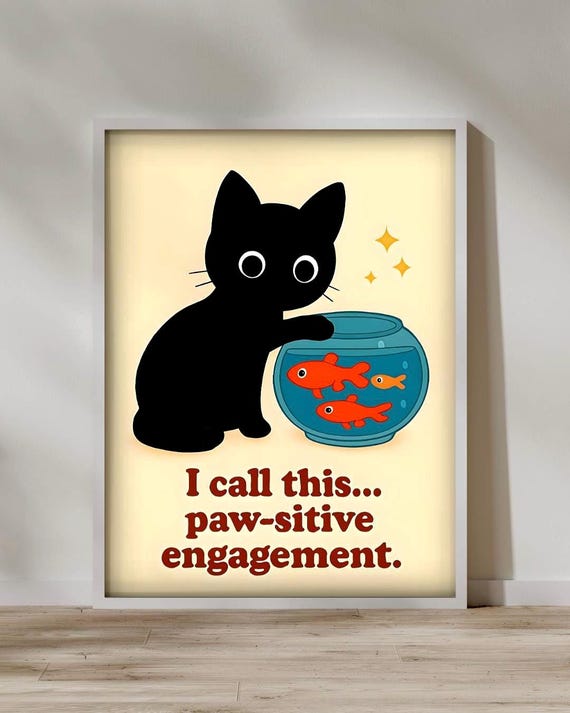 Funny Cat Quote Poster Humorous Lover Print