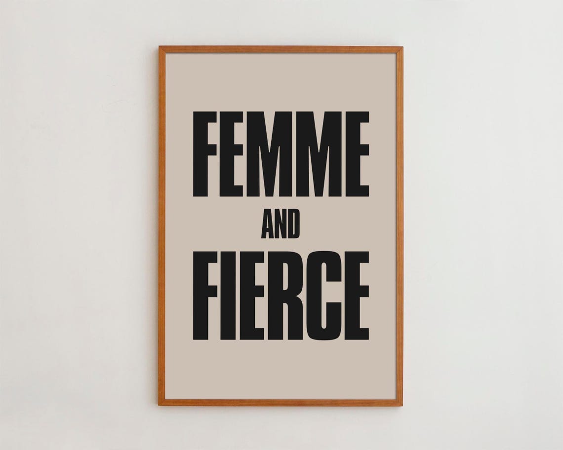 Femme Fierce Feminist Saying Art Print