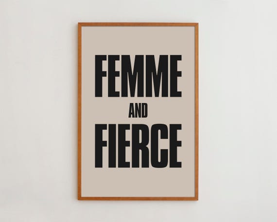 Femme Fierce Feminist Saying Art Print